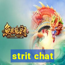 strit chat